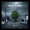 Much The Same - Survive (2006)