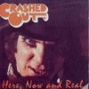 Crashed Out - Here, Now & Real (2003)