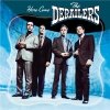 The Derailers - Here Come The Derailers (2001)