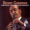 Benny Goodman - 16 Most Requested Songs (2007)