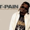 T-Pain - I'm N Luv (Wit A Stripper) featuring Mike Jones (2006)