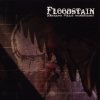 Floodstain - Dreams Make Monsters (2007)