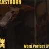 Eastborn - Word Perfect (2002)