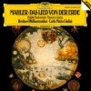 Gustav Mahler - Das Lied Von Der Erde (1984)