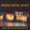 Matt Samolis - Bowed Metal Music (2001)