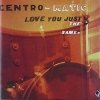 Centro-matic - Love You Just The Same (2003)