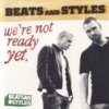 Beats And Styles - We're Not Ready Yet (2004)