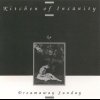 Kitchen Of Insanity - Dreamaway Sunday (1990)