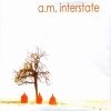 A.M. Interstate - A.M. Interstate (2006)