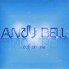 andy bell - Call on Me