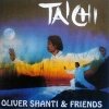 Oliver Shanti & Friends - Tai Chi (1993)