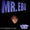 Mr. Ebu - Cosmic Cool (1997)