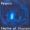 Palantir - Empire Of Illusions (2000)