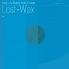 Lena & The Floating Roots Orchestra - Lost-Wax (2008)