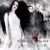 Forever Slave - Alice's Inferno (2005)