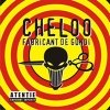 Cheloo - Fabricant De Gunoi (2006)