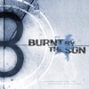 Burnt By The Sun - Soundtrack To The Personal Revolution (2002)