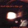 Black Tape for a Blue Girl - A Chaos Of Desire (1991)