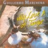 Guillermo Marchena - My Love Is A Tango (1988)