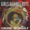 Girls Against Boys - Cruise Yourself (1994)