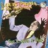 Louis Prima - Say It With A Slap (1999)