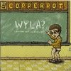Copperpot - WYLA? (2007)