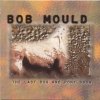 Bob Mould - The Last Dog And Pony Show (1998)