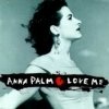 Anna Palm - Love Me (1992)