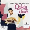 Quincy Jones - This Is How I Feel About Jazz (1992)