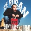 Joe Rogan - Shiny Happy Jihad (2007)