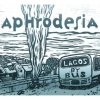 Aphrodesia - Lagos By Bus (2007)