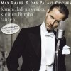 Palast Orchester mit seinem Sänger Max Raabe - Komm, lass uns einen kleinen Rumba tanzen