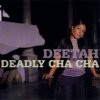 Deetah - Deady Cha Cha (1999)