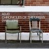 ADJD - Chronicles Of The Urban Dwellers (2007)