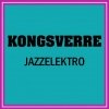 KongSverre - Jazzelektro (2007)