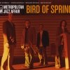 Metropolitan Jazz Affair - Bird Of Spring (2007)