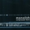 Monolith - Compressed Form (1997)