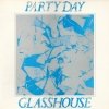 Party Day - Glasshouse (1985)
