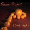 Ozone Player - Orange Apples (2008)