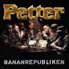 Petter - Bananrepubliken (1999)