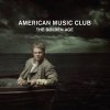 american music club - The Golden Age (2008)