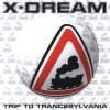 X-dream - Trip to Trancesylvania (1996)