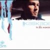 Kaskade - In The Moment (2004)