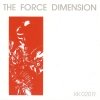 The Force Dimension - The Force Dimension (Red Version) (1989)