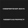 Missratener Sohn - Negative/Perfect (2008)
