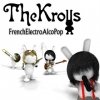 The Krolls - FrenchElectroAlcoPop (2007)