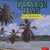 Kana Kapiolani And His Hawaiians - Paradise Isles (1977)