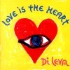 Di Leva - Love Is The Heart (1995)