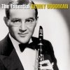 Benny Goodman - The Essential Benny Goodman (2007)