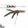 Ludovic Fresse - L'Écho Et Le Silence 